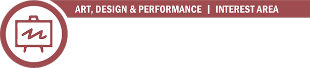 Art, Design & Performance Interest Area